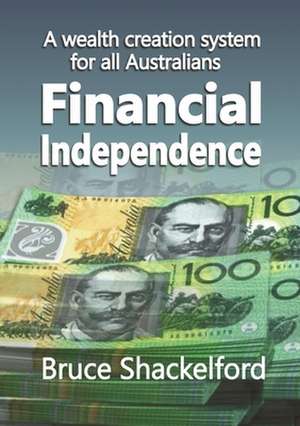 Financial Independence de Bruce Shackelford