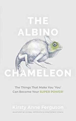 The Albino Chameleon de Kirsty Anne Ferguson