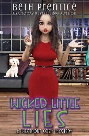 Wicked Little Lies de Beth Prentice