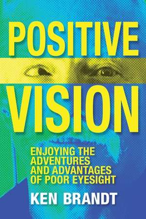 Positive Vision de Ken Brandt