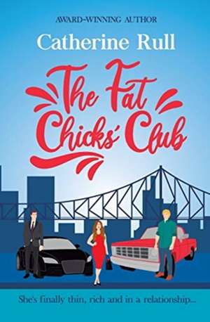 The Fat Chicks' Club de Catherine Rull