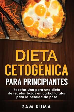 Dieta Cetogénica de Sam Kuma