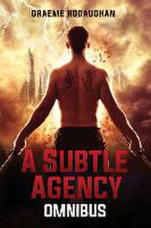 A Subtle Agency Omnibus de Graeme Rodaughan