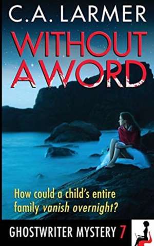 Without a Word de C. A. Larmer