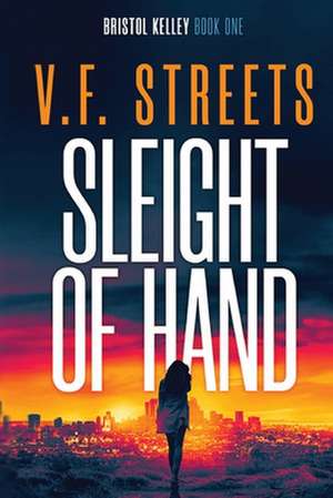 Sleight of Hand de V. F. Streets