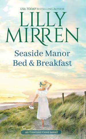 Seaside Manor Bed and Breakfast de Lilly Mirren