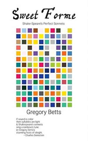 Sweet Forme de Gregory Betts