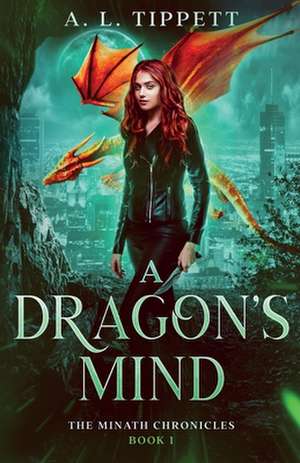 A Dragon's Mind de A. L. Tippett