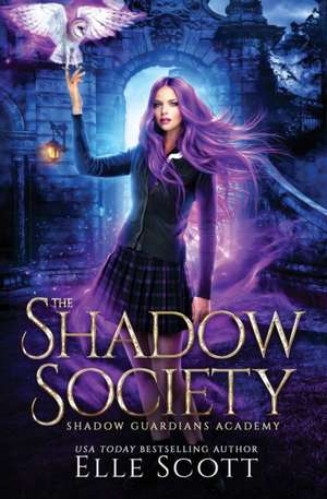 The Shadow Society de Elle Scott