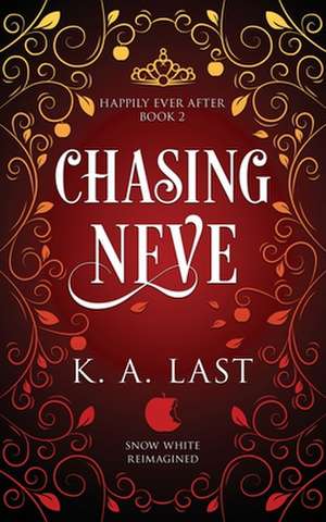 Chasing Neve de K. A. Last