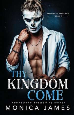 Thy Kingdom Come de Monica James