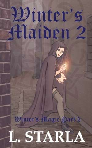 Winter's Maiden 2 de L. Starla