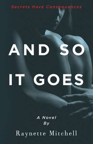 And So It Goes de Raynette Mitchell