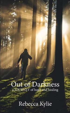 Out of Darkness de Rebecca Kylie