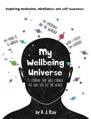 My Wellbeing Universe de H. J. Ray