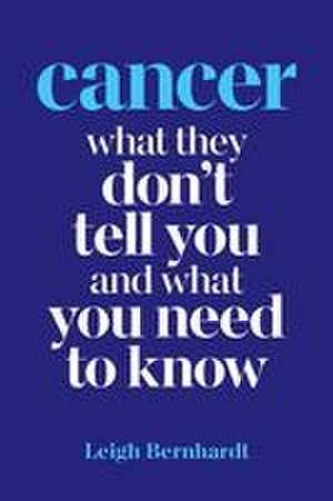 Cancer de Leigh Bernhardt