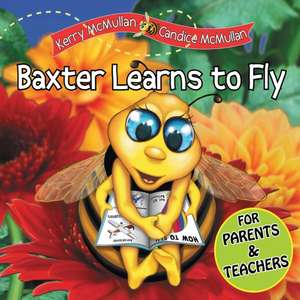 Baxter Learns to Fly de Kerry McMullan