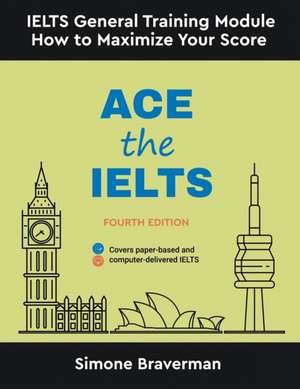 Ace the IELTS de Simone Braverman