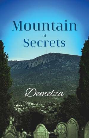 Mountain of Secrets de Demelza