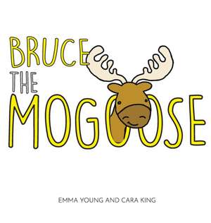 Bruce the Mogoose de Emma Young