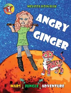 Angry Ginger de Melissa Kowalik