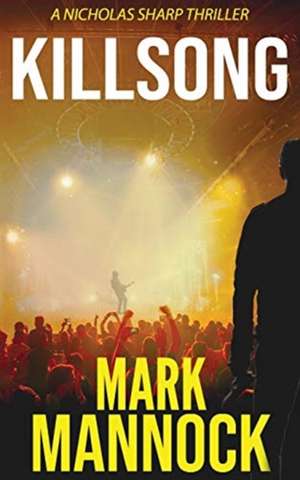 KILLSONG de Mark Mannock