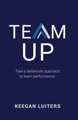 TEAM UP de Keegan Luiters