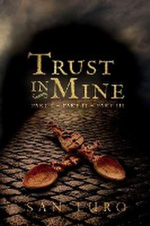 Trust in Mine de San Luro