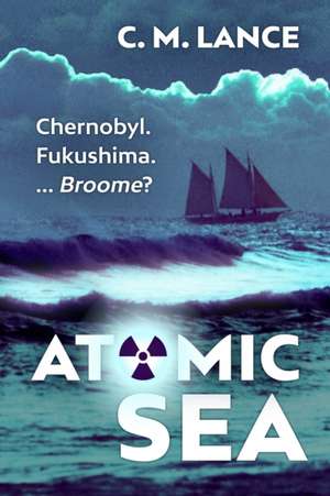 Atomic Sea de C. M. Lance