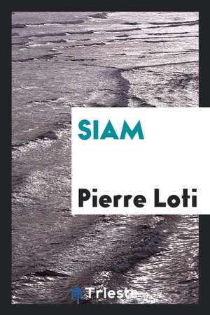 Siam de Pierre Loti