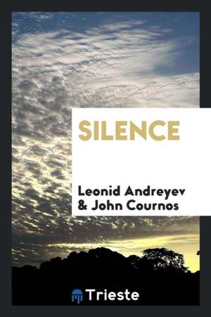 Silence de Leonid Andreyev