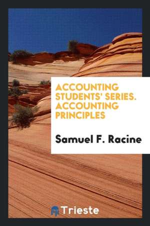 Accounting Principles de Samuel F. Racine