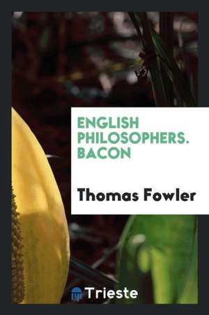 Bacon de Thomas Fowler