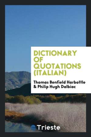 Dictionary of Quotations (Italian) de Thomas Benfield Harbottle