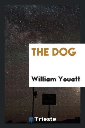 The Dog de William Youatt