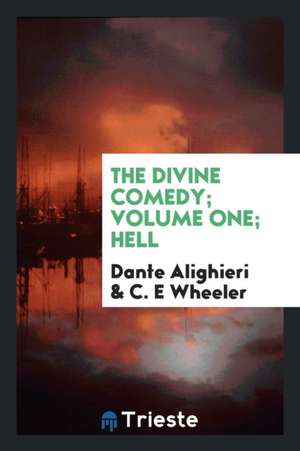 The Divine Comedy; Volume One; Hell de Dante Alighieri