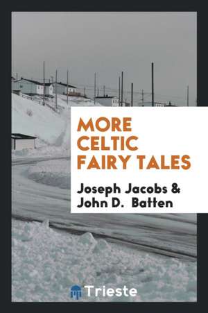 More Celtic Fairy Tales de Joseph Jacobs