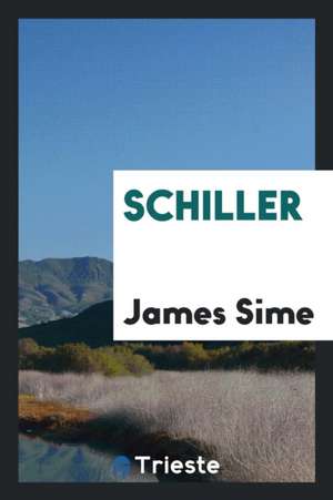 Schiller de James Sime