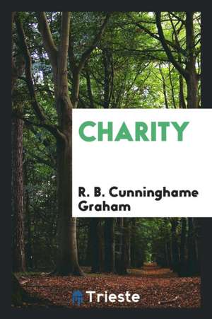 Charity de R. B. Cunninghame Graham