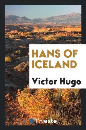 Hans of Iceland de Victor Hugo