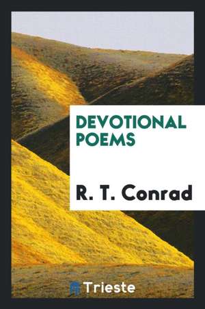 Devotional Poems de R. T. Conrad