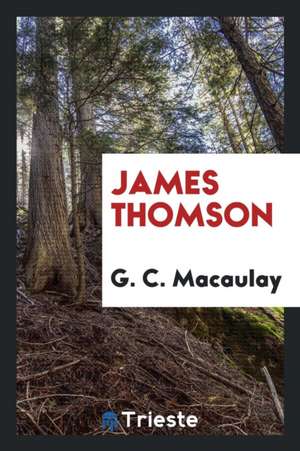 James Thomson de G. C. Macaulay