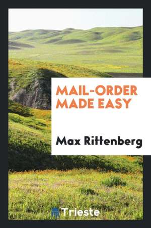 Mail-Order Made Easy de Max Rittenberg