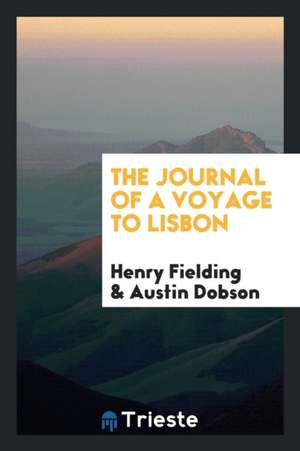 The Journal of a Voyage to Lisbon de Henry Fielding