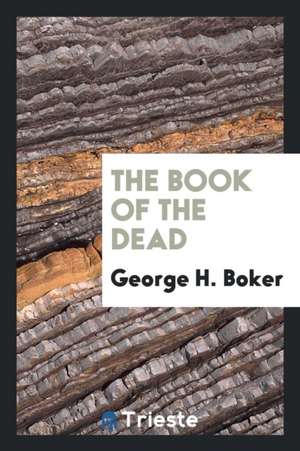 The Book of the Dead de George H. Boker