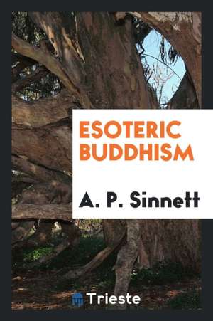 Esoteric Buddhism de A. P. Sinnett