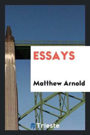 Essays de Matthew Arnold