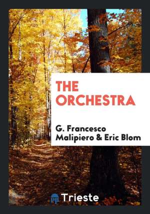 The Orchestra de Eric Blom