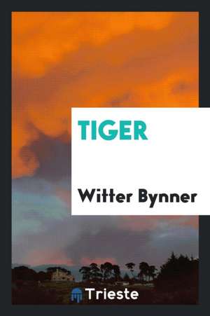 Tiger de Witter Bynner