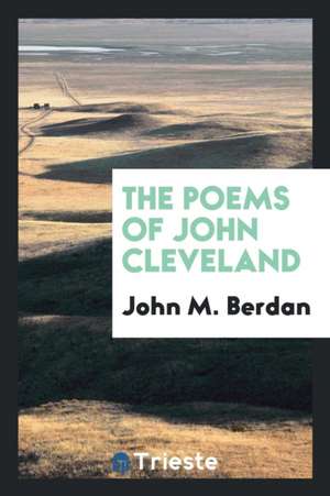 The Poems of John Cleveland de John Cleveland